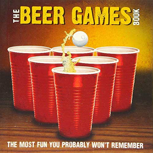 Stock image for The Beer Games Book. The Most Fun You Probably Won't Remember for sale by Valley Books
