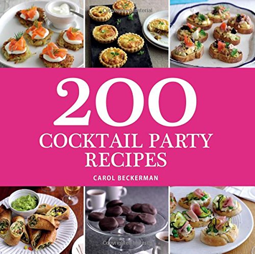 Imagen de archivo de 200 Cocktail Party Recipes a la venta por Gil's Book Loft