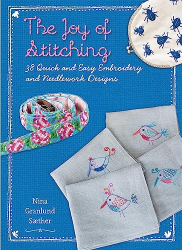 Beispielbild fr The Joy of Stitching: 38 Quick & Easy Embroidery & Needlework Designs zum Verkauf von WorldofBooks