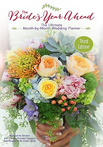 Stock image for The Brides Year Ahead, Revised and Expanded 3rd Edition - The Ultimate Month-By-Month Wedding Planner With Checklists for sale by Goodwill of Colorado