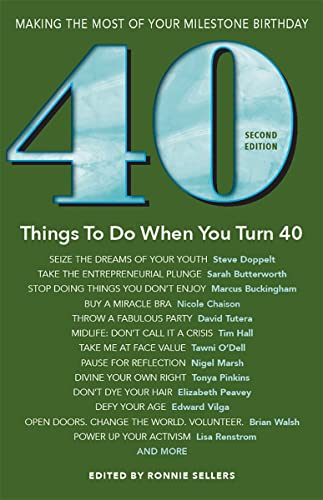 Beispielbild fr 40 Things to Do When You Turn 40 : Making the Most of Your Milestone Birthday zum Verkauf von Better World Books: West
