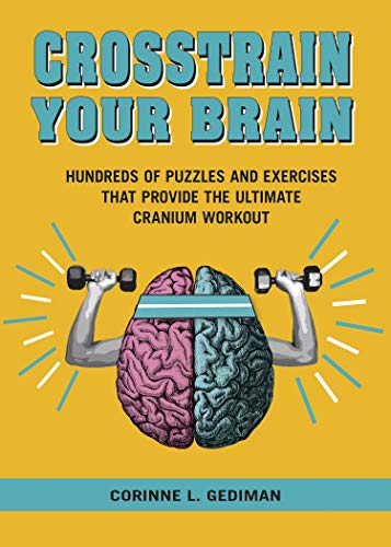 9781416246718: Crosstrain Your Brain: Hundreds of Puzzles and Exercises That Provide the Ultimate Cranium Workout