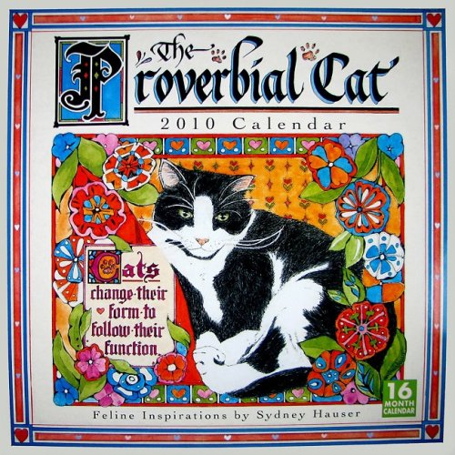 Proverbial Cat 2010 Wall Calendar (Calendar) (9781416282624) by Sydney Hauser