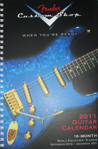 Beispielbild fr Fender Custom Shop Guitar 2011 Weekly Engagement Planner (Calendar) zum Verkauf von Reader's Corner, Inc.