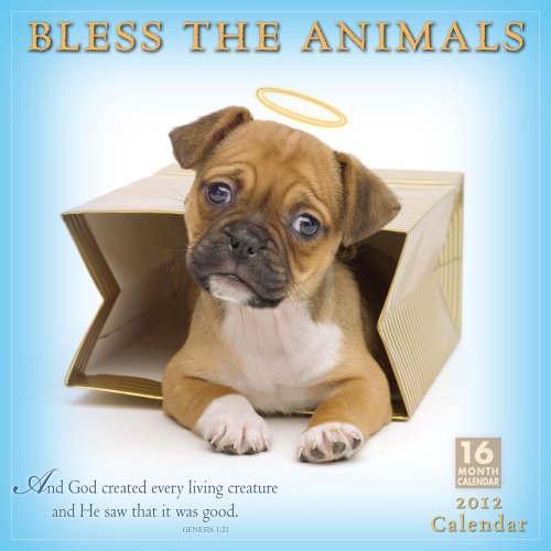 Bless the Animals 2012 Wall (calendar) (9781416286547) by Inc. Sellers Publishing