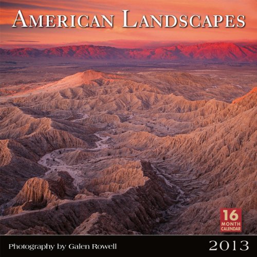 American Landscapes 2013 Wall (calendar) (9781416288756) by Galen Rowell