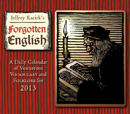 Forgotten English 2013 Calendar (9781416290506) by Sellers Publishing, Inc.