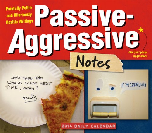 Stock image for Passive-Aggressive Notes 2014 Boxed/Daily (calendar) for sale by BookShop4U