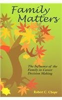 9781416400639: Family Matters: The Influence of the Family in Career Decision Making