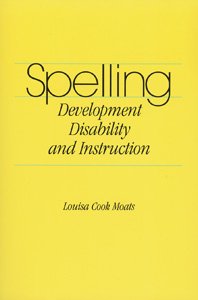 9781416400943: Spelling: Development, Disabilities, and Instruction