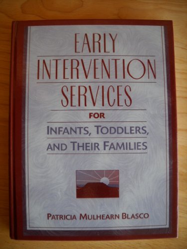 Stock image for EARLY INTERVENTION SERVICES F/INFANTS. for sale by Better World Books: West