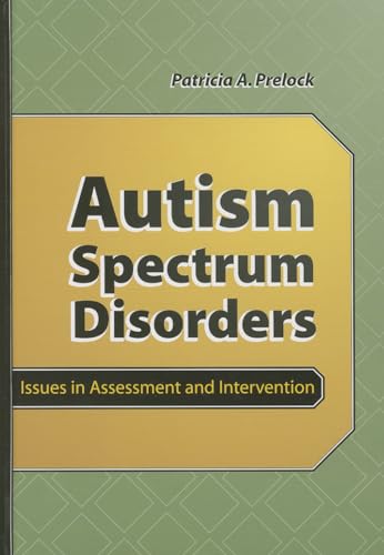Stock image for Autism Spectrum Disorders: Issues in Assessment and Intervention for sale by Ergodebooks