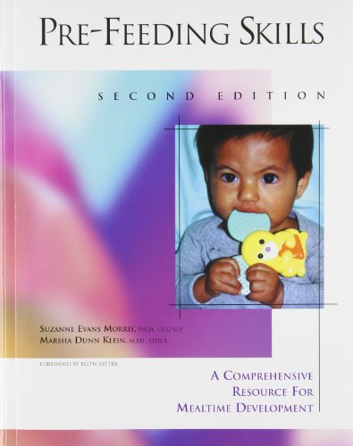 9781416403142: Pre-Feeding Skills: A Comprehensive Resource for Mealtime Development