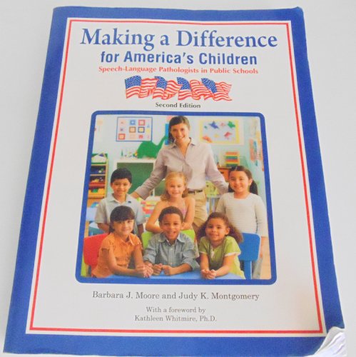 Stock image for Making a Difference for America's Children: Speech-language Pathologists in Public Schools for sale by Front Cover Books