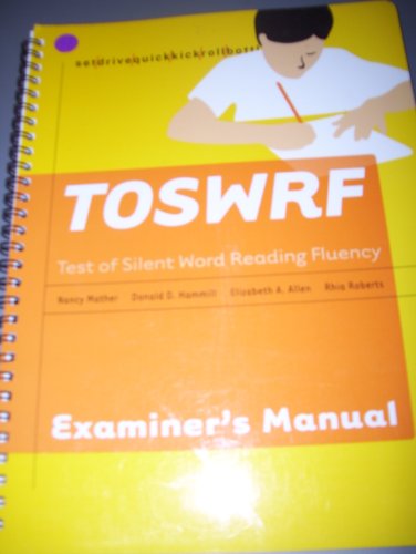 Stock image for TOSWRF Test of Silent Word Reading Fluency, Examiner's Manual for sale by Booksavers of MD