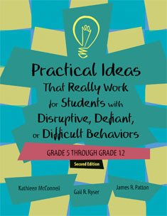 Stock image for Practical Ideas That Really Work for Students With Disruptive, Defiant, or Difficult Behaviors, Grades 5-12 Kit for sale by Books Unplugged