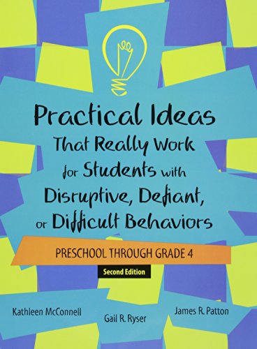 Imagen de archivo de Practical Ideas That Really Work for Students With Disruptive, Defiant, or Difficult Behaviors, Preschool?grade 4 a la venta por HPB-Red