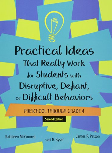 Stock image for Practical Ideas That Really Work for Students With Disruptive, Defiant, or Difficult Behaviors, Preschool grade 4 for sale by Your Online Bookstore