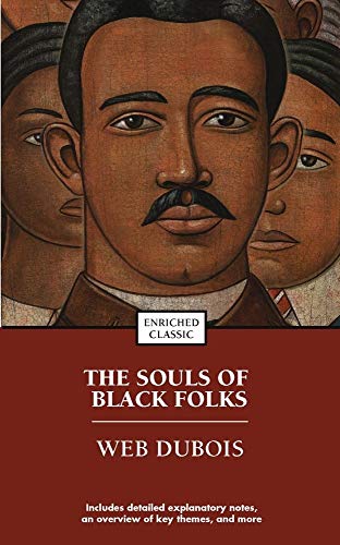 Beispielbild fr The Souls of Black Folks: Enriched Classic zum Verkauf von BooksRun