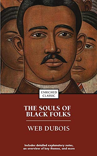 Imagen de archivo de The Souls of Black Folk (Enriched Classics) a la venta por Jenson Books Inc