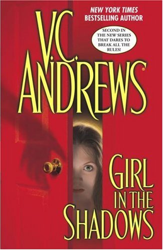 Girl in the Shadows (9781416500520) by Andrews, V.C.