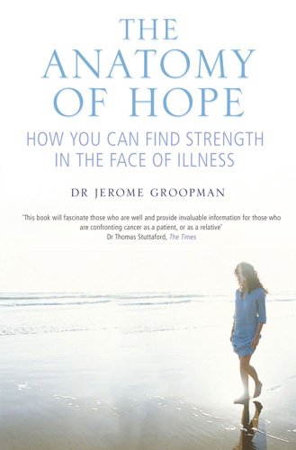 9781416502012: The Anatomy of Hope: How People Find Strength in the Face of Illness [Lingua inglese]