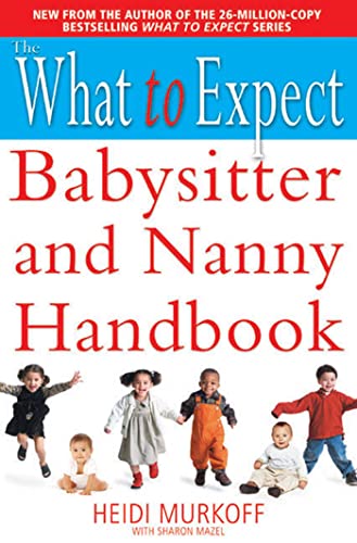 Imagen de archivo de The What to Expect Babysitter and Nanny Handbook a la venta por WorldofBooks