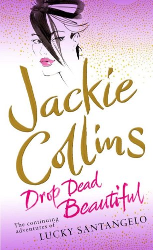 Drop Dead Beautiful (9781416502203) by Collins, Jackie