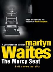 Stock image for The Mercy Seat. Martyn Waites for sale by ThriftBooks-Atlanta