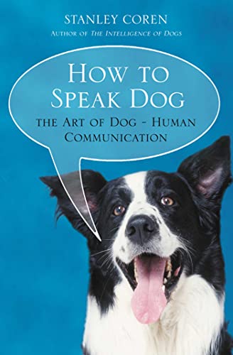 9781416502265: How To Speak Dog