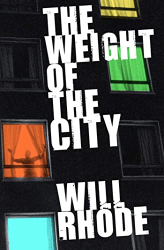 Stock image for The Weight of the City for sale by WorldofBooks