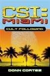 Beispielbild fr Cult Following: No. 3 (CSI: Miami) zum Verkauf von WorldofBooks