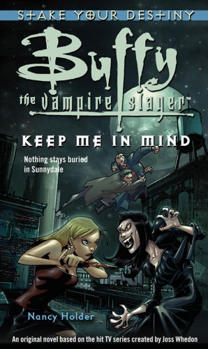 Imagen de archivo de Keep Me In Mind (Buffy the Vampire Slayer S.) a la venta por WorldofBooks