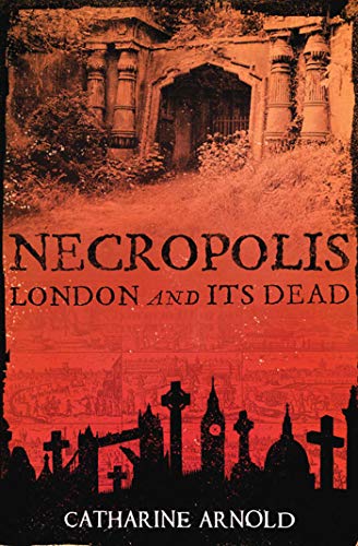 9781416502487: Necropolis: London and Its Dead