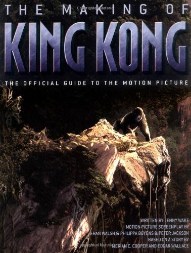 THE MAKING OF KING KONG: The Official Guide to the Motion Picture