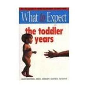 Imagen de archivo de What to Expect : The Toddler Years (O/P) a la venta por AwesomeBooks