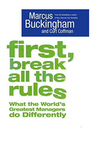 Beispielbild fr First, Break All The Rules zum Verkauf von AwesomeBooks