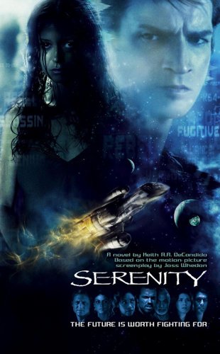Stock image for Serenity": Based on the Screenplay by Joss Whedon for sale by Once Upon A Time Books