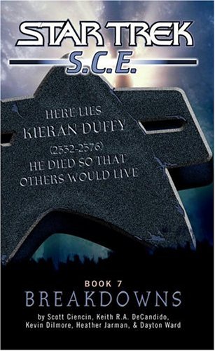 Breakdowns (Star Trek: Starfleet Corp of Engineers) (9781416503262) by Ciencin, Scott; DeCandido, Keith R. A.; Dilmore, Kevin; Jarman, Heather; Ward, Dayton