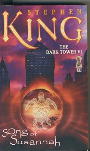 The Dark Tower VI: Song of Susannah - King, Stephen