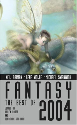 Beispielbild fr Fantasy: The Best of 2004 zum Verkauf von Half Price Books Inc.