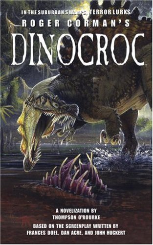 9781416504030: Roger Corman's Dinoocroc