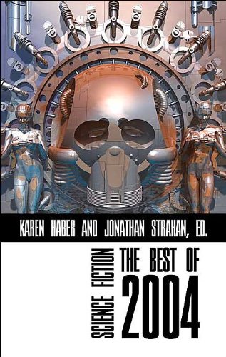 Stock image for Science Fiction: The Best of 2004 for sale by Half Price Books Inc.