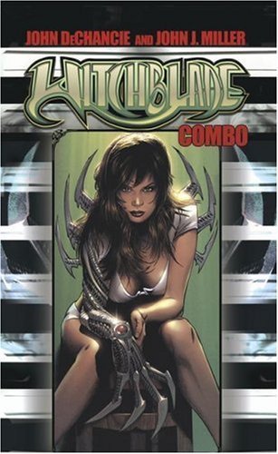 Witchblade Combo (Talons and A Terrible Beauty) (9781416504054) by Dechancie, John; Miller, John J.