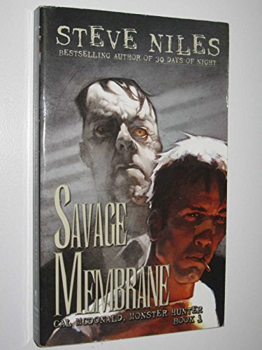 9781416504092: Savage Membrane: Cal McDonald, Monster Hunter, Book 1