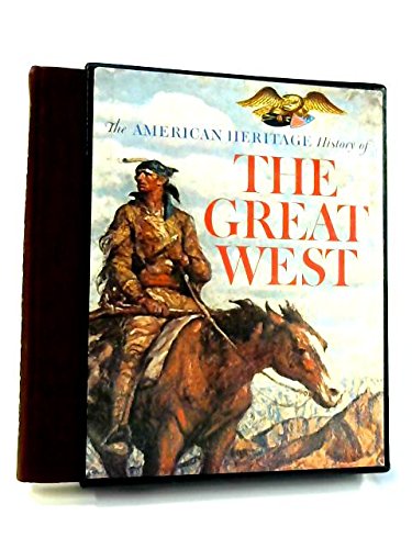 9781416504627: American Heritage History of the Great West