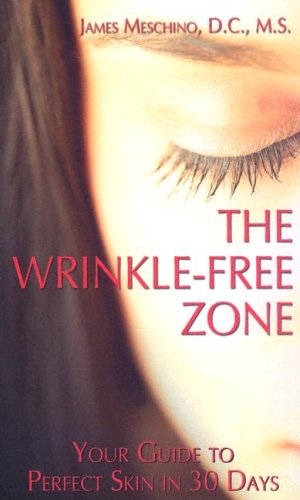 9781416504634: The Wrinkle-free Zone: Your Guide To Perfect Skin In 30 Days
