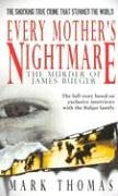 9781416504818: Every Mother's Nightmare: The Killing Of James Bulger