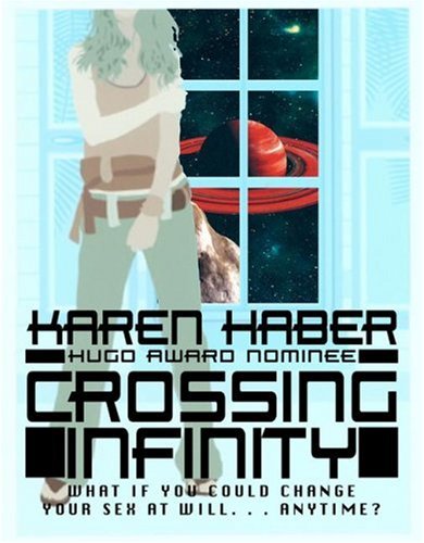 Crossing Infinity (9781416504962) by Barbara Haber; Karen Haber