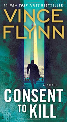 Stock image for Consent to Kill: A Thriller (8) (A Mitch Rapp Novel) for sale by SecondSale